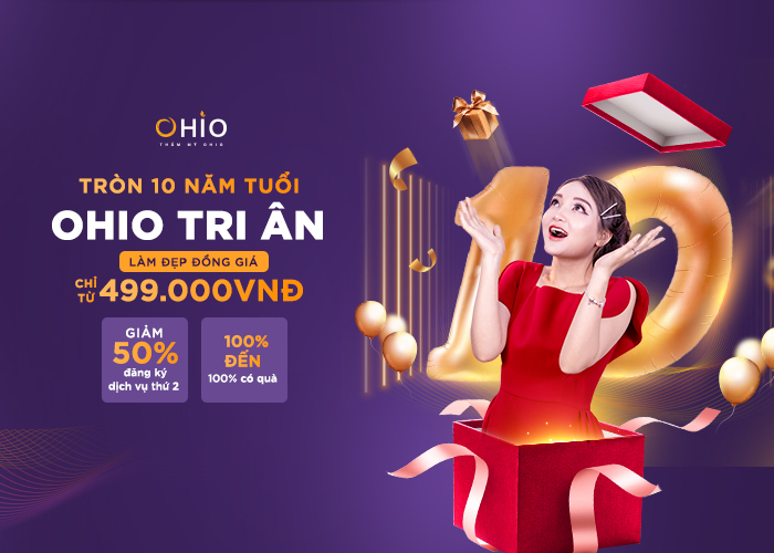 Mừng đại tiệc sinh nhật 10 năm OHIO: Làm đẹp đồng giá chỉ từ 499K