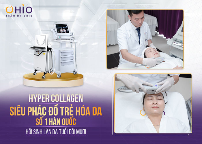 Trẻ hóa Hyper Collagen siêu phác đồ  Hàn Quốc hồi sinh làn da tuổi đôi mươi