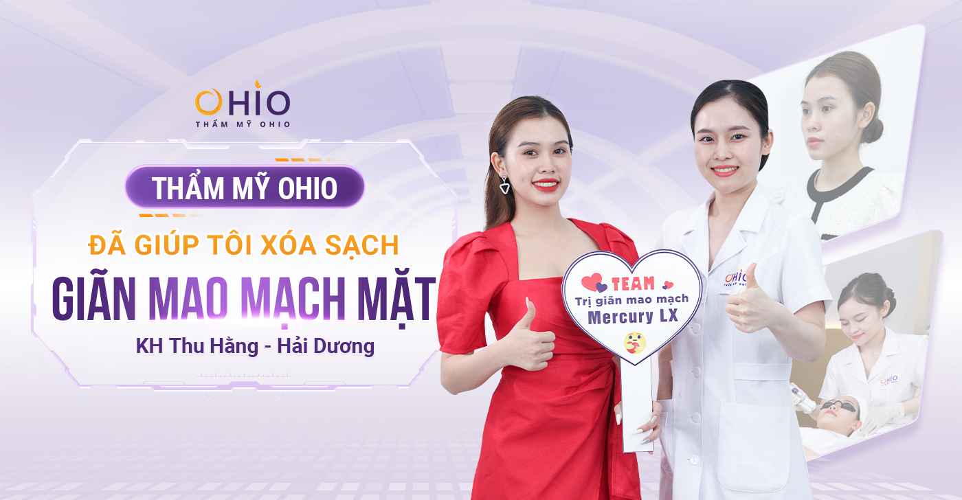 Thẩm mỹ OHIO đã giúp tôi xóa sạch Giãn mao mạch mặt!