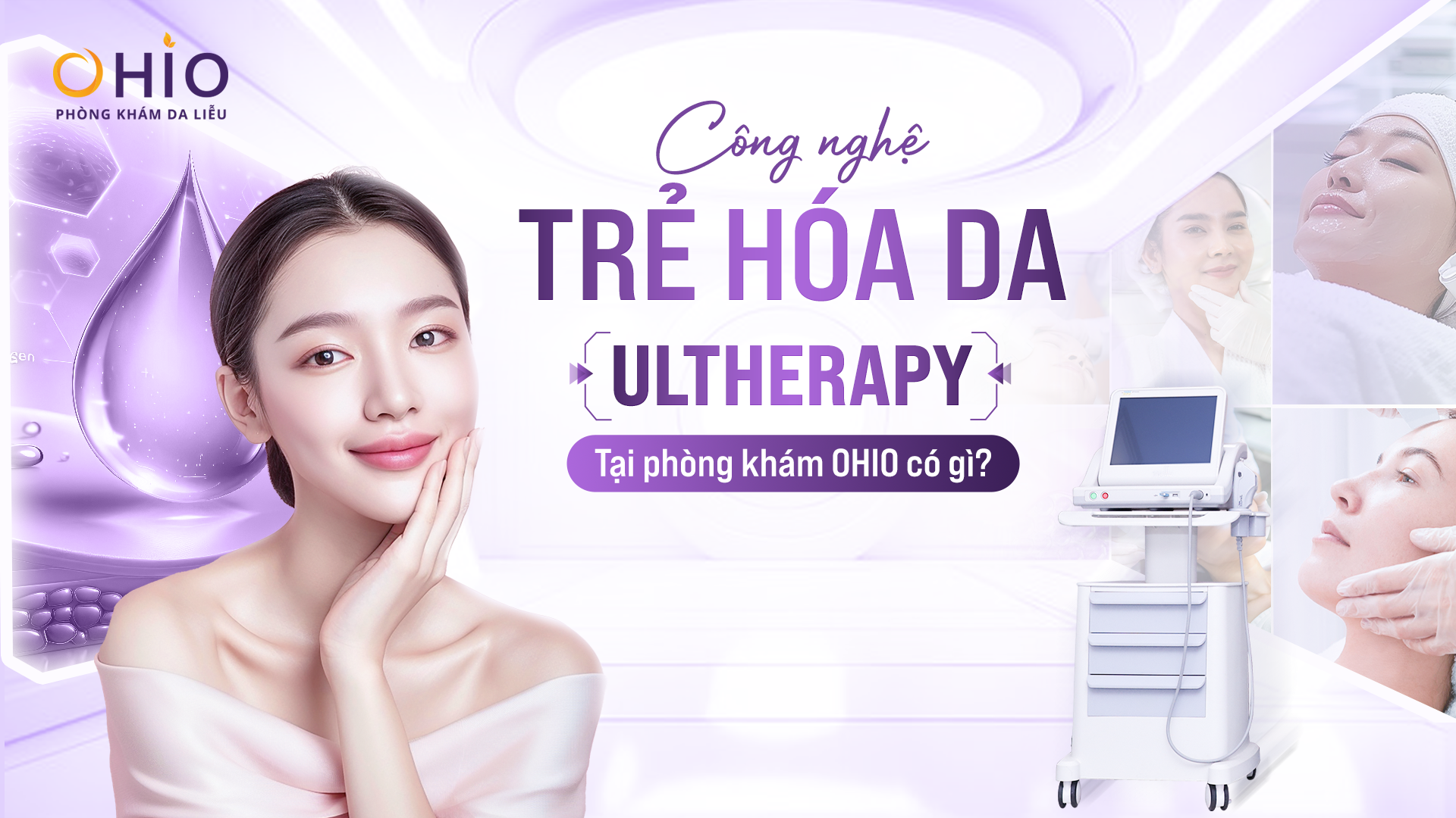 Công nghệ trẻ hóa da Ultherapy tại OHIO