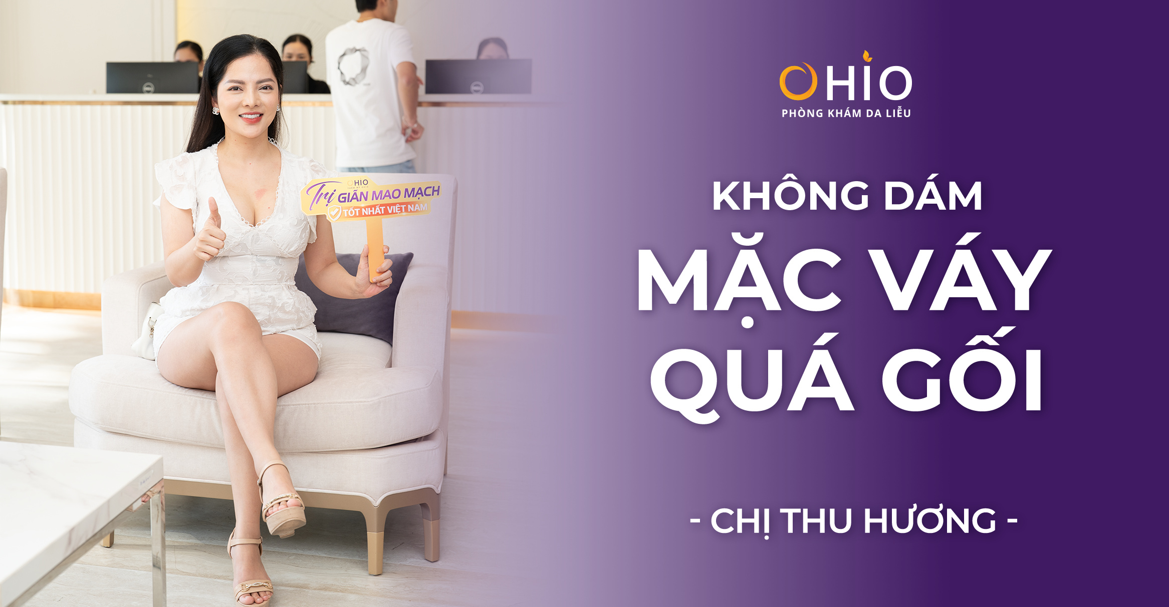 Dược sĩ Thu Hương: Trị giãn mao mạch – Tôi tin chọn OHIO