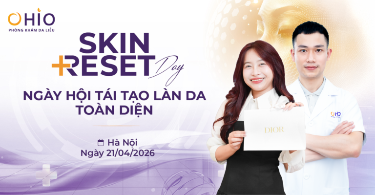 SẮP DIỄN RA: “SKIN RESET DAY” - CƠ HỘI TÁI TẠO LÀN DA TOÀN DIỆN TRONG CHIẾN DỊCH SUMMER RESET TẠI OHIO