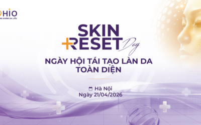 “SKIN RESET DAY” - NGÀY HỘI TÁI TẠO LÀN DA TOÀN DIỆN SẮP DIỄN RA TRONG KHUÔN KHỔ THUỘC CHIẾN DỊCH OHIO SUMMER RESET