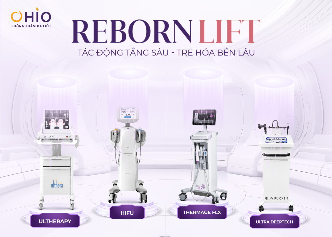 Reborn Lift - Phác đồ trẻ hóa tái cấu trúc da toàn diện cho phụ nữ hiện đại - Phòng khám da liễu OHIO Reborn Lift - Phác đồ trẻ hóa tái cấu trúc da toàn diện cho phụ nữ hiện đại